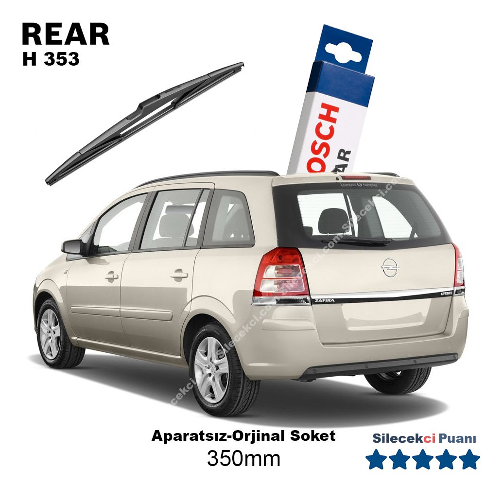 Opel Zafira B Arka Silecek (2005-2012) Bosch Rear H353